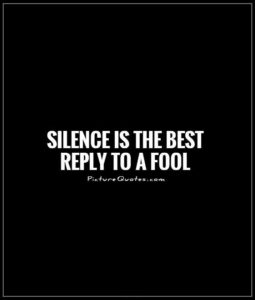 silence-is-the-best-reply-to-a-fool-quote-1